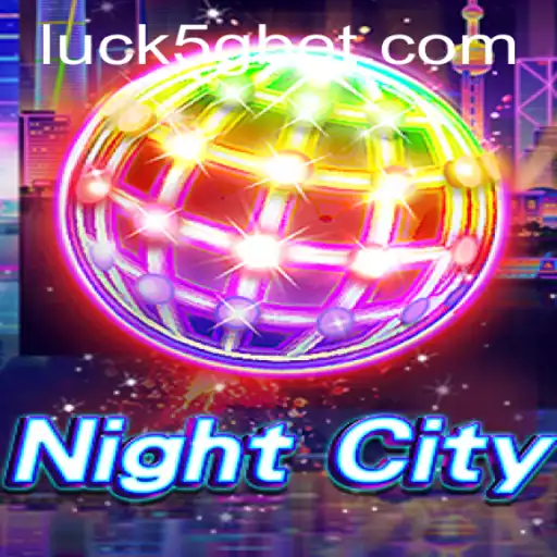 Discover the Thrilling World of NightCity and the Excitement of 5gbet PH Login